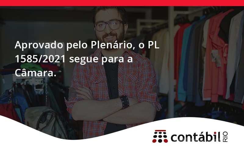 Aprovado Pleno Plenario O Pl 15852021 Segue Para A Camara Contabil Rio - Contabilidade no Méier Rio de Janeiro - RJ | Contábil Rio