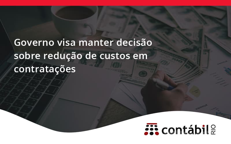 Governo Visa Manter Decisao Sobre Contabil Rio - Contabilidade no Méier Rio de Janeiro - RJ | Contábil Rio